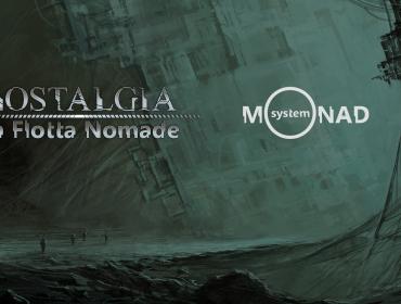 Nostalgia: La Flotta Nomade / MONAD System